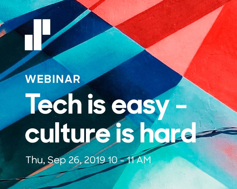 Tech is Easy, Culture is hard - Webinar