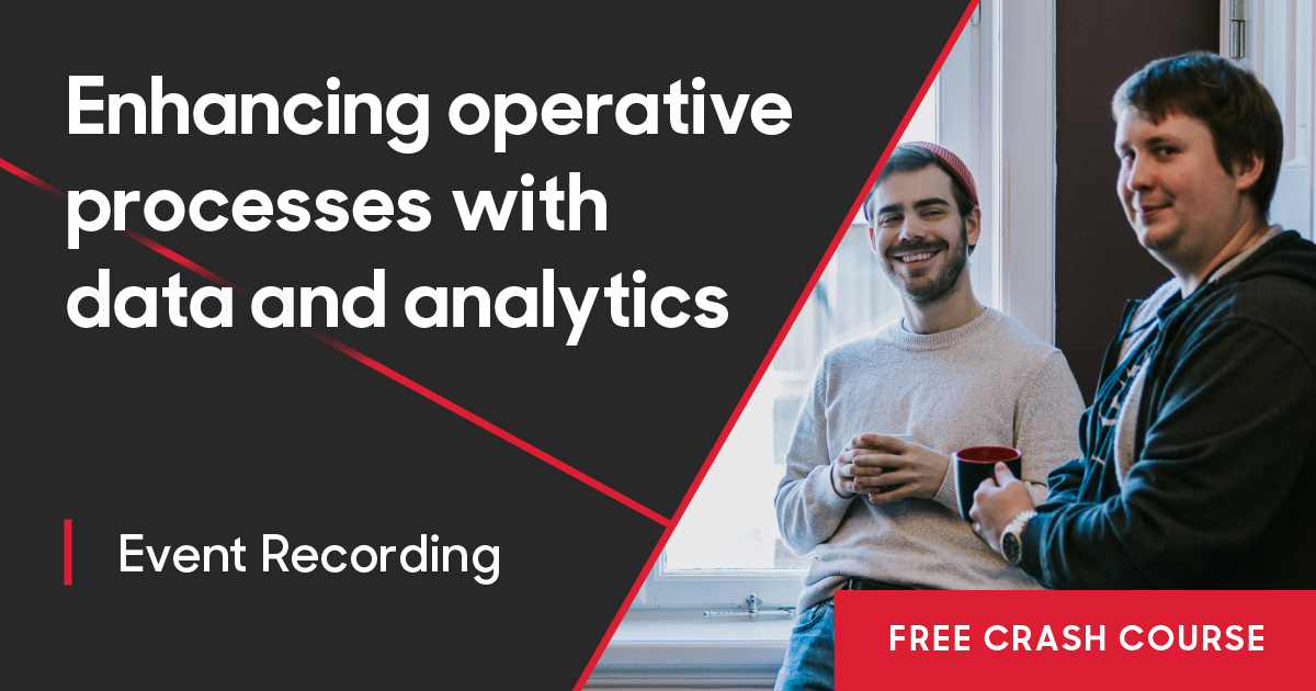 Crash Course on Enhancing operative processes with data and analytics